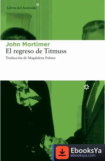 Descargar El Regreso De Titmuss