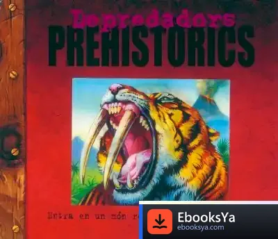 Descargar Depredadors. Depredadors Prehistorics de Francisco de Rojas Zorrilla