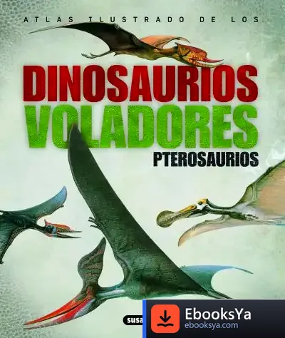 Descargar Atlas Ilustrado. Pterosaurios de José Antonio Sánchez Delgado