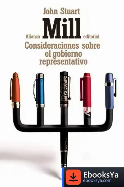 Descargar Consideraciones Sobre El Gobierno Representativo de John Stuart Mill