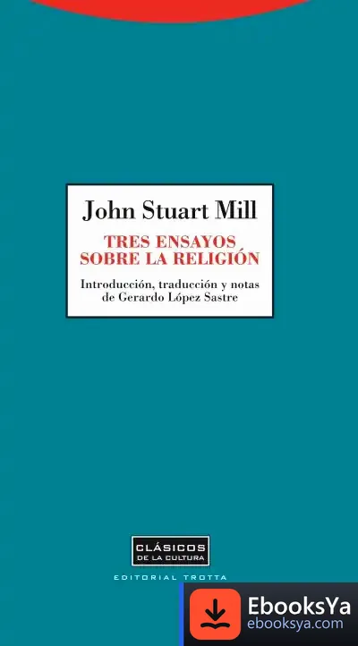 Descargar Tres Ensayos Sobre Religión de John Stuart Mill