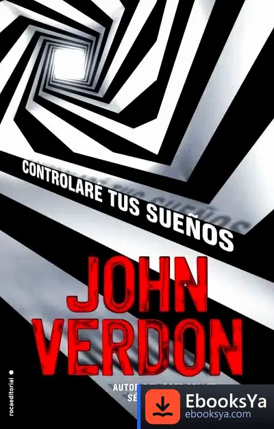 Descargar Controlaré Tus Sueños de John Verdon