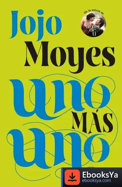 Descargar Uno Más Uno de Jojo Moyes