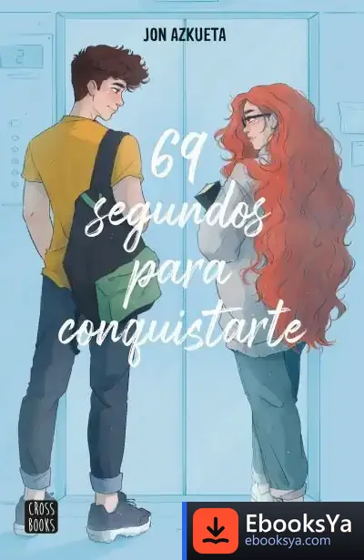 Descargar 69 Segundos Para Conquistarte de Jon Azkueta Castro