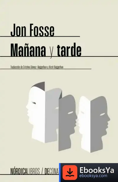 Descargar Mañana Y Tarde de Jon Fosse