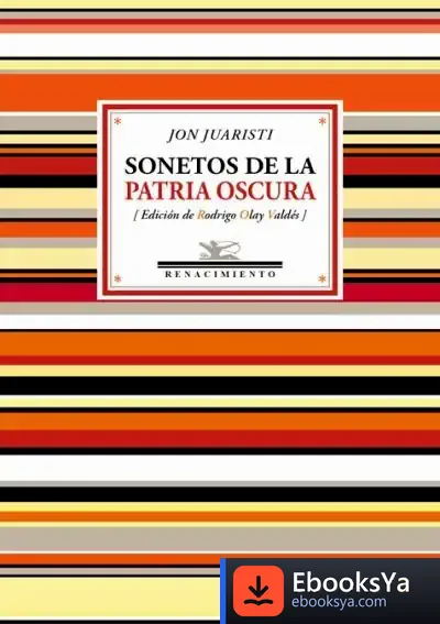 Descargar Sonetos De La Patria Oscura . (1985-2017)