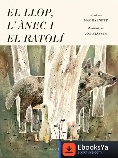 Descargar El Llop, L’Ànec I El Ratolí de Jon Klassen