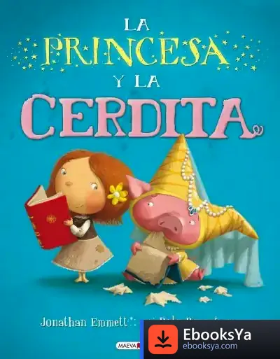 Descargar La Princesa Y La Cerdita de Jonathan Emmett