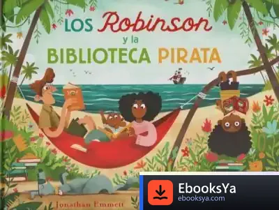 Descargar Los Robinson Y La Biblioteca Pirata de Jonathan Emmett