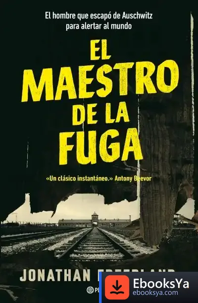 Descargar El Maestro De La Fuga de Jonathan Freedland