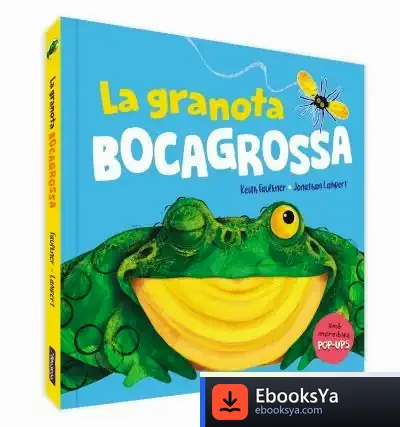Descargar La Granota Bocagrossa. Un Llibre Pop-Up