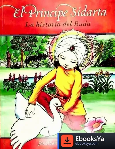 Descargar El Príncipe Sidarta : La Historia De Buda