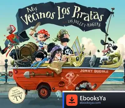 Descargar Mis Vecinos Los Piratas de Jonny Duddle