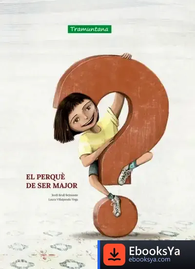 Descargar El Perquè De Ser Major