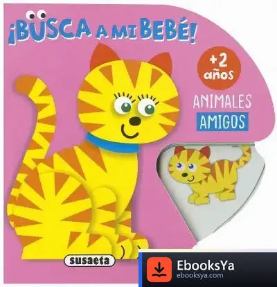 Descargar Busca A Mi Bebé. Animales Amigos de Jordi Busquets