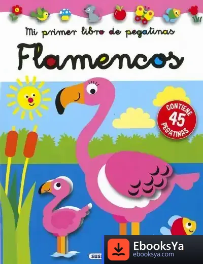 Descargar Mi Primer Libro De Pegatinas. Flamencos de Jordi Busquets