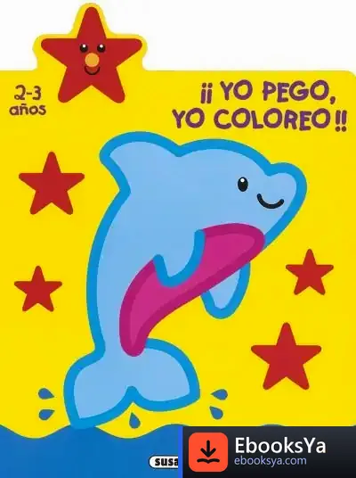 Descargar Yo Pego, Yo Coloreo 2-3 Años de Jordi Busquets