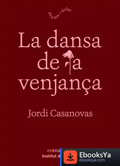 Descargar La Dansa De La Venjança de Jordi Casanovas