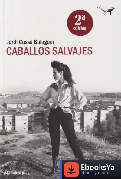 Descargar Caballos Salvajes de Jordi Cussà