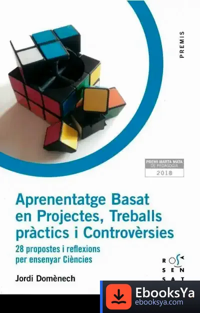 Descargar Aprenentatge Basat En Projectes, Treballs Pràctics I Controvèrsies