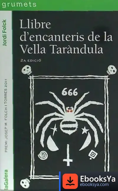 Descargar Llibre D'Encanteris De La Vella Taràndula de Jordi Folck