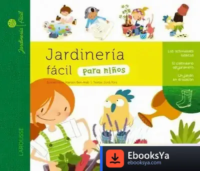 Descargar Jardinería Fácil Para Niños de Jordi Font