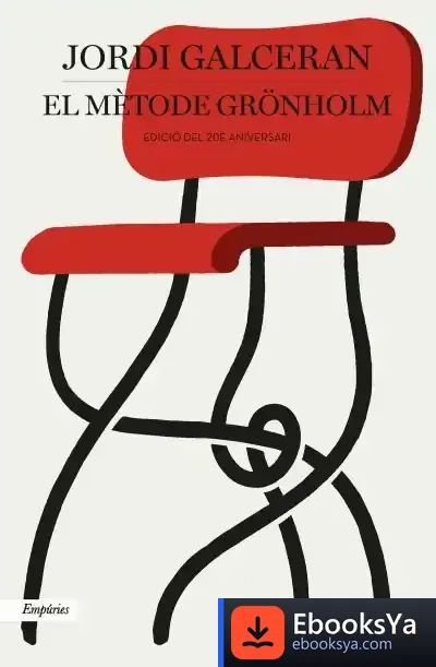Descargar El Mètode Gronholm (Edició 20È Aniversari) de Jordi Galcerán