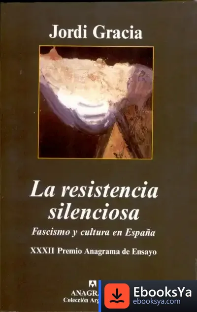 Descargar La Resistencia Silenciosa de Jordi Gracia