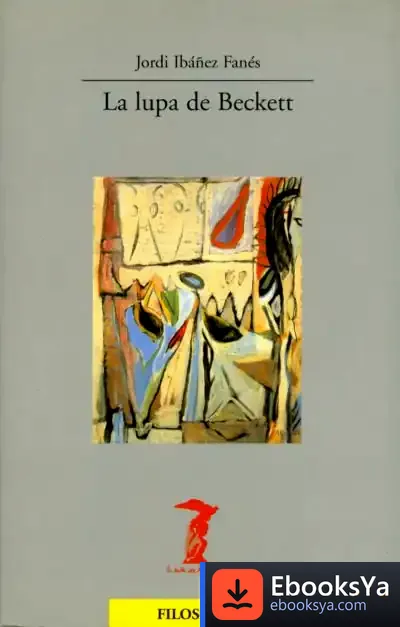 Descargar La Lupa De Beckett de Jordi Ibáñez Fanés