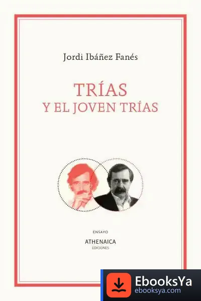 Descargar Trías Y El Joven Trías de Jordi Ibáñez Fanés