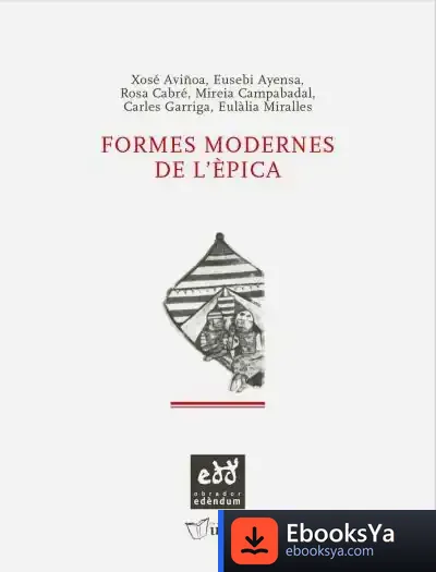 Descargar Formes Modernes De L'Èpica: Del Segle Xvi Al Segle Xx