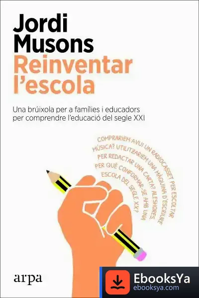 Descargar Reinventar L'Escola de Jordi Musons