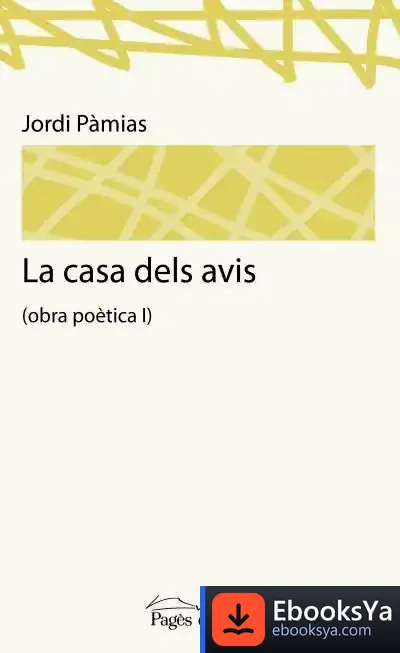 Descargar La Casa Dels Avis de Jordi Pàmias