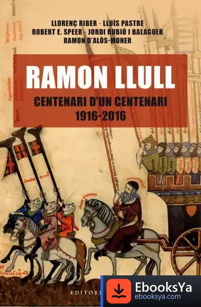 Descargar Ramon Llull. Centenari D'Un Centenari (1916-2016)