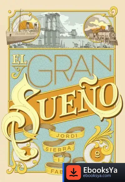Descargar El Gran Sueño de Jordi Sierra I Fabra