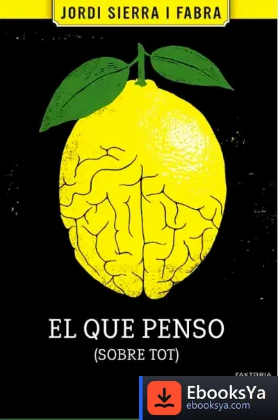 Descargar El Que Penso (Sobre Tot) de Jordi Sierra I Fabra