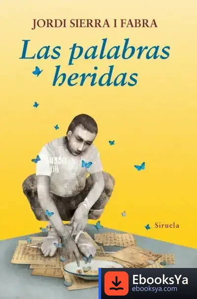 Descargar Las Palabras Heridas de Jordi Sierra I Fabra
