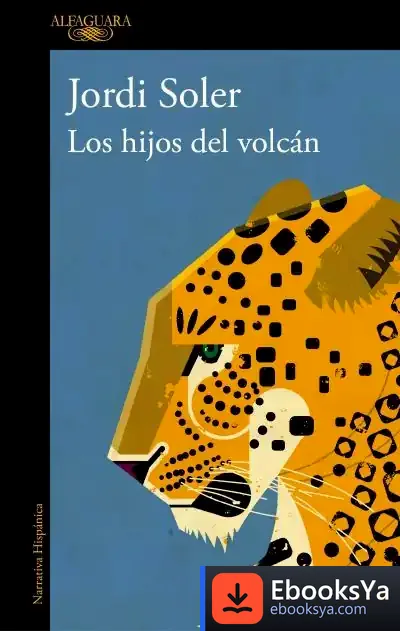 Descargar Los Hijos Del Volcán de Jordi Soler