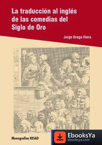 Descargar La Traducción Al Inglés De Las Comedias Del Siglo De Oro