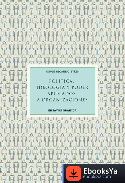 Descargar Política, Ideología Y Poder Aplicados A Organizaciones