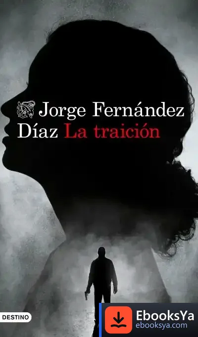 Descargar La Traición de Jorge Fernández Díaz