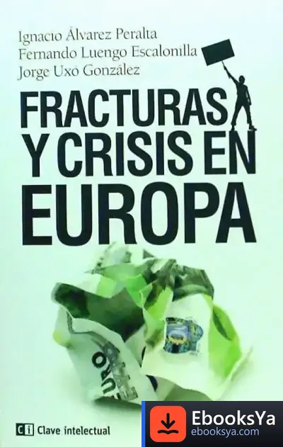 Descargar Fracturas Y Crisis En Europa de Jorge González