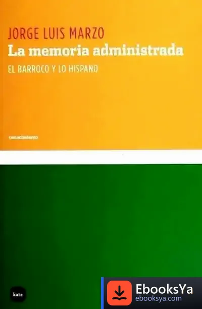 Descargar La Memoria Administrada de Jorge Luis Marzo
