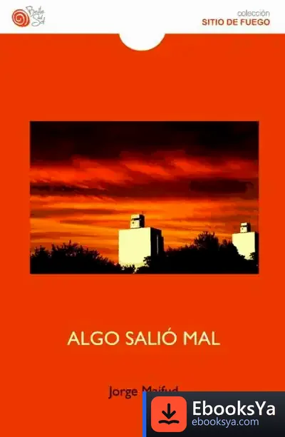 Descargar Algo Salió Mal de Jorge Majfud