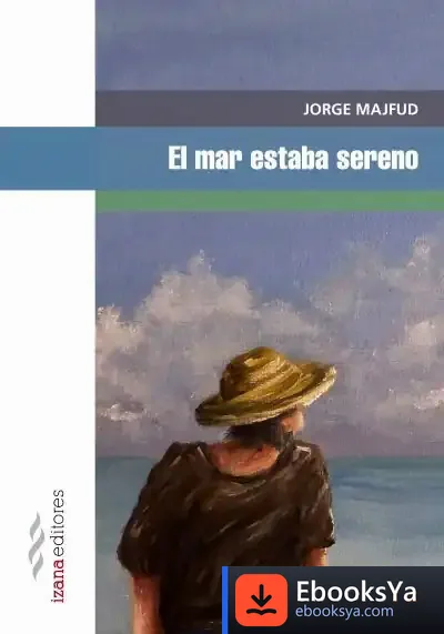 Descargar El Mar Estaba Sereno de Jorge Majfud