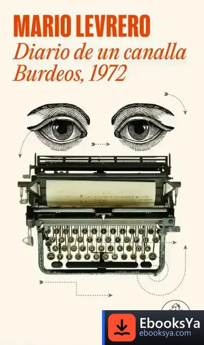 Descargar Diario De Un Canalla. Burdeos, 1972