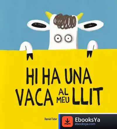 Descargar Hi Ha Una Vaca Al Meu Llit de Jorge Martín