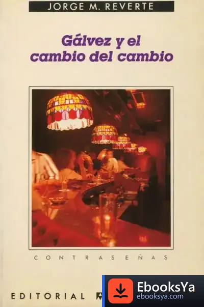 Descargar Gálvez Y El Cambio Del Cambio