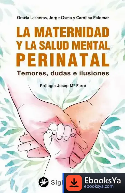 Descargar La Maternidad Y La Salud Mental Perinatal de Jorge Osma López
