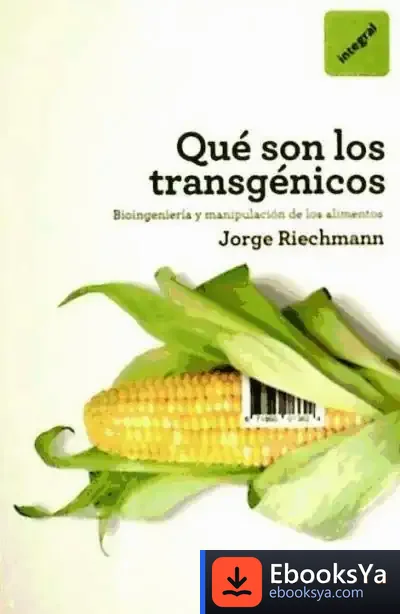 Descargar Que Son Los Transgenicos de Jorge Riechmann